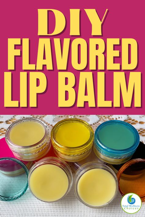 DIY Flavored Lip Balm - Total Wellness Choices Homemade Lip Balm Recipe, Gloss Diy, Lip Balm Recipe, Diy Lip Balm Recipes, Balm Recipe, Lip Gloss Balm, Lip Balm Recipes, Diy Lip Gloss, Homemade Lip Balm