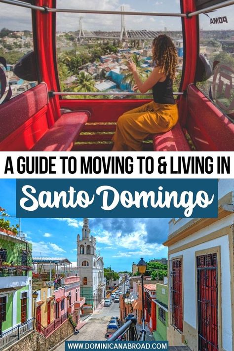 A Guide to Moving to & Living in Santo Domingo Santo Domingo Dominican Republic, Dominican Republic Travel, Expat Life, Caribbean Travel, The Dominican Republic, Best Places To Live, Caribbean Islands, Lonely Planet, Amazing Destinations