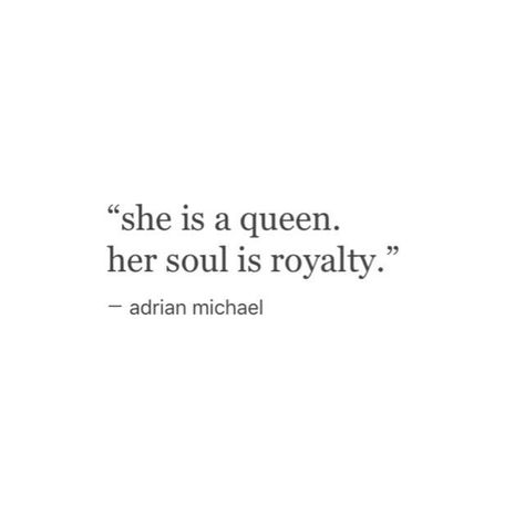 her soul is royalty Entj Quotes, Queen Quotes Sassy, Sassy Girl Quotes, Entj Women, Romantic Reads, Princess Quotes, Intj Personality, Divine Feminine Spirituality, Shopping Quotes