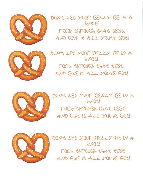 Pretzels Test Motivation-Don't let your belly be in a knot! Rock through that test, and give it all you've got! Test Motivation, Testing Motivation, Pretzel Snacks, Test Day, Test Taking, Pretzels, Knot, Encouragement, Let It Be