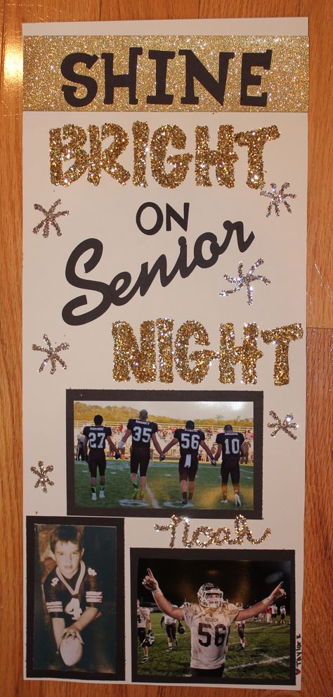 Shine bright first game night. Could do something similar for cheer comps. Football Locker Decorations, Senior Night Football, Soccer Senior Night, Senior Poster, Volleyball Poster, Volleyball Senior Night, Basketball Senior Night, Senior Night Ideas, Senior Posters