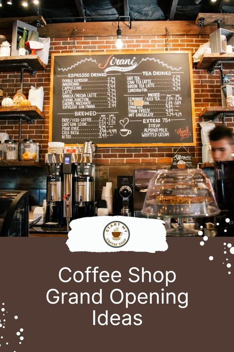 Planning A Grand Opening, Coffee Shop Grab And Go, Small Coffee Shop Ideas Business, Marketing Coffee Shop Ideas, Coffee Shop Opening Ideas, Running A Coffee Shop, Coffee Shop Grand Opening Ideas, Coffee Shop Anniversary Ideas, Restaurant Grand Opening Ideas