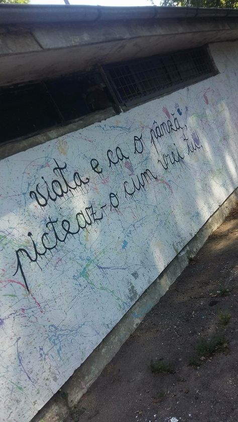 Romanian Walls, Romanian Quotes, Romanian Quote, Graffiti Quotes, Street Quotes, Graffiti Words, Bullet Journal Notes, Tumblr Photography, Motivational Words