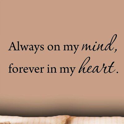 Winston Porter Dollins Always on My Mind Forever in My Heart Wall Decal | Wayfair Grandparents Tattoo, Continuous Line Tattoo, In Loving Memory Tattoos, Forever Tattoo, Heart Wall Decal, Remembrance Tattoos, Forever In My Heart, Dad Tattoos, Memorial Tattoo