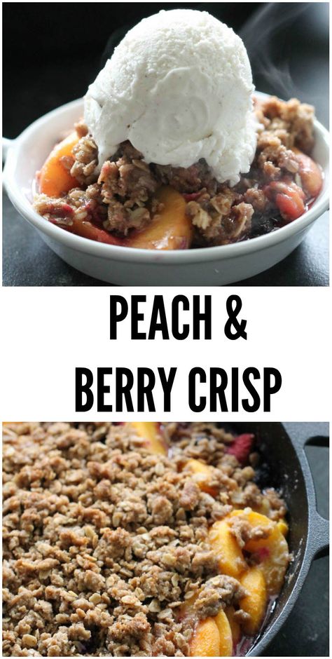 Peach Berry Crisp, Peach Blueberry Crisp, Berry Crisp Recipe, Peach Crisp Recipe, Oatmeal Toppings, Berry Crisp, Blueberry Crisp, Peach Blueberry, Peach Crisp