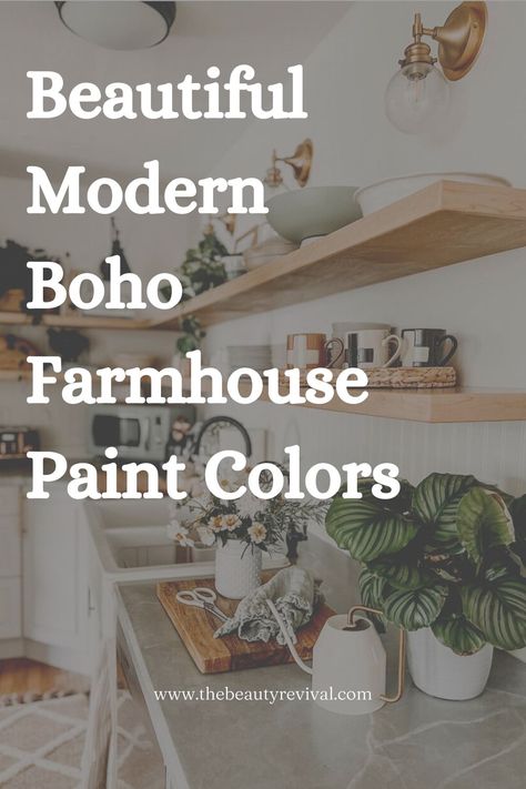 If you are looking to create a classic look of a modern farmhouse and are looking for paint colors to bring that look to life, then you are in the right place! Whether you're deciding on a color for an entire room or just looking for an accent wall, this post will share the paint colors we used to create our modern boho farmhouse. Boho Farmhouse Paint Colors, Farmhouse Wall Colors, Boho Paint Colors, Boho Farmhouse Kitchen, Boho Farmhouse Living Room, Farmhouse Paint Colors Interior, Modern Farmhouse Paint Colors, Farmhouse Color Palette, Farmhouse Color Scheme