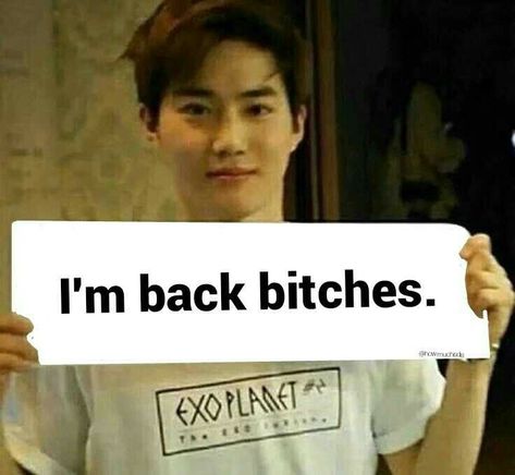 Im Back Meme, Period Humor, Kpop Pics, Filipino Funny, Funny Texts Jokes, Exo Memes, Text Jokes, Funny Reaction Pictures, Meme Template