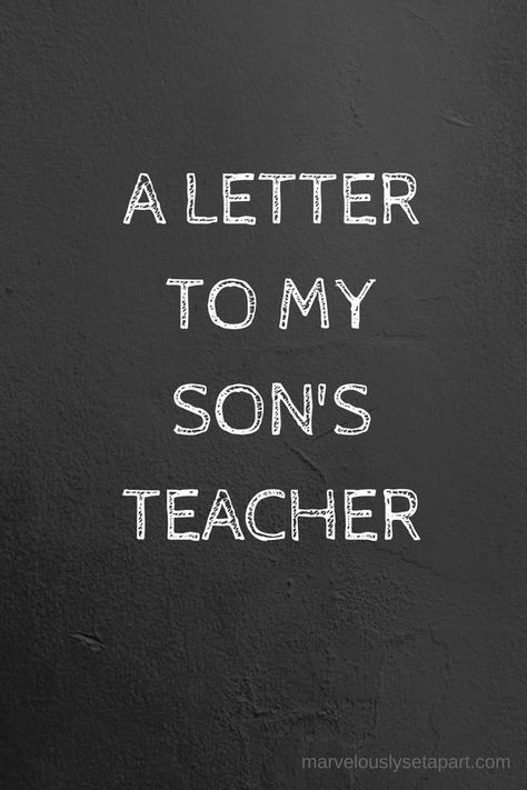 A letter to my autistic sons teacher. A thank you letter to let her know how much she's appreciated.   #teacher #lettertoteacher #letterforteacher #autismawaremess #autismmom #autismmomblog #momblog #marvelouslysetapart Kindergarten Teacher Quotes, Thank You Poems For Teachers, Teacher Thank You Letter, Playschool Activities, Teacher Appreciation Letter, Teacher Appreciation Notes, Teacher Thank You Notes, Encouragement For Parents, Thank You Poems