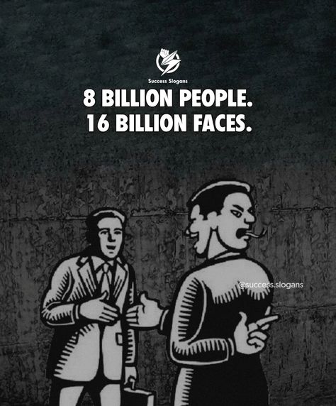 Within 8 billion people exist 16 billion faces, illustrating the complexity of human nature. Some may wear masks of friendship while harboring ill intentions. 🎭💔 - √ TAG your brother who need to see this! √ FOLLOW 👉🏻 @success.slogans - √ Feel free to use content, just give credit @success.slogans . . 🖼️ background: unknown ❤️ . √ The best way to change people’s thinking is through the pictures! - - - - ⠀⠀⠀⠀⠀⠀⠀ - #TwoFaces #Empowerment #Inspiration #Motivation #PositiveVibes #StayStrong #T... Tag Your Brother, 8 Billion People, Mask Quotes, Deep Meaning, Life Lesson, Two Faces, Motivational Quotes For Success, Human Nature, Wise Quotes