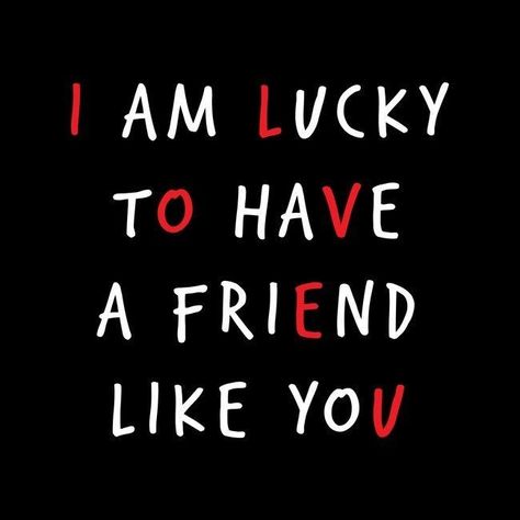 I Love My Friends Quotes, Bff Quotes True Friendships, Words For Best Friend, Special Friend Quotes, True Friends Quotes, Love You Friend, Love You Best Friend, Love My Best Friend, Bestest Friend Quotes