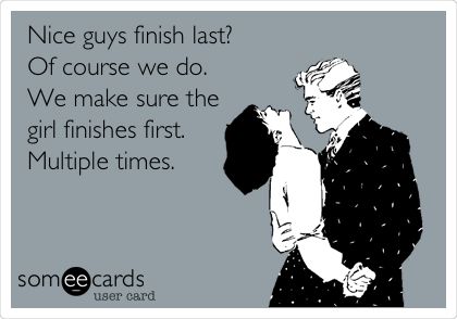 Nice guys finish last? Of course we do. We make sure the girl finishes first. Multiple times. Spin Quotes, Nice Guys Finish Last, Spin Instructor, Cycling Quotes, Dirty Memes, Indoor Cycling, Cycling Art, Adventure Quotes, Dirty Mind