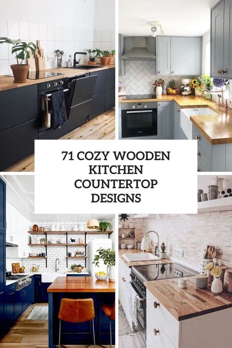 cozy wooden kitchen countertop designs cover Backsplash Ideas For Wood Countertops, Driftwood Kitchen Countertops, Kitchen Ideas With Butcher Block Countertops, Small Kitchen Ideas Butcher Block Countertop, Backsplash Kitchen Wood Countertops, Wooden Kitchen Countertops Rustic, Cabinet Colors For Butcher Block Counters, Kitchen Backsplash Ideas Butcher Block, Wood Countertops With Wood Cabinets