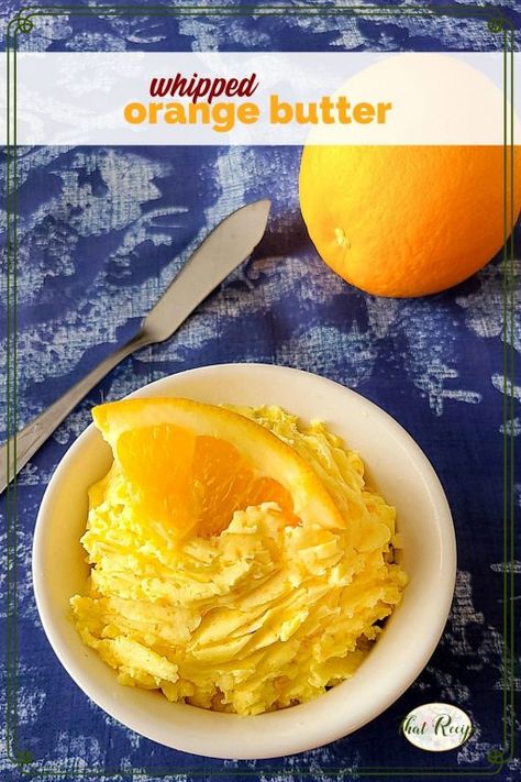 Orange Honey Butter, Butter For Biscuits, Sweet Butter Recipe, Orange Butter Recipe, Whipped Butters, Popovers Recipe, Butter Spreads, Flavored Butter Recipes, Butter Recipes Homemade