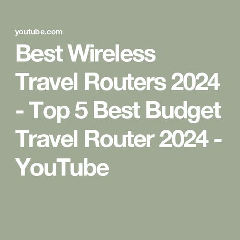 Best Wireless Travel Routers 2024 - Top 5 Best Budget Travel Router 2024 - YouTube Best Budget, Budget Travel, Router, The Top, Budgeting, Travel