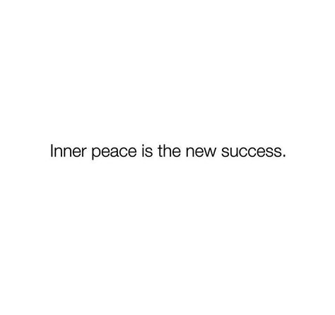 Inner peace is the new success. Healing Peace Quotes, Inner Peace Is The New Success, Inner Peace Quotes Aesthetic, Inner Happiness Quotes, Inner Peace Vision Board, Inner Piece Quotes, Keep Your Peace Quote, Peace Era Aesthetic, Happiness Quotes About Life Inner Peace