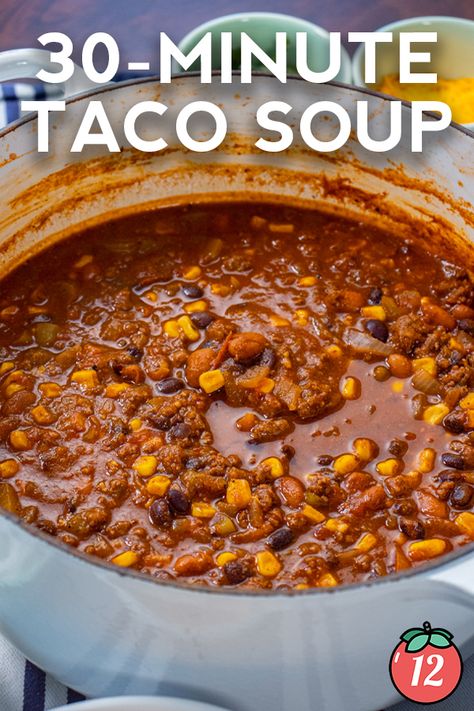 30-Minute Taco Soup | 12 Tomatoes 8 Can Taco Soup, Bean Snacks, 12 Tomatoes, Taco Soup, Pinto Beans, Crushed Tomatoes, Delicious Soup, Taco Seasoning, Tortilla Chips