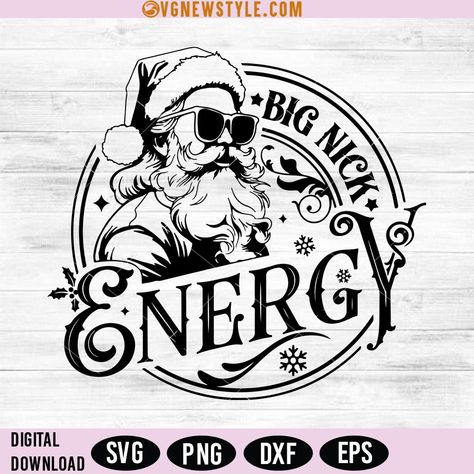 Big Nick Energy, Santa Claus Svg, Patch Ideas, Santa Svg, Art Cut, Unicorn Lover, Christian Svg, Digital Svg, Silhouette Art