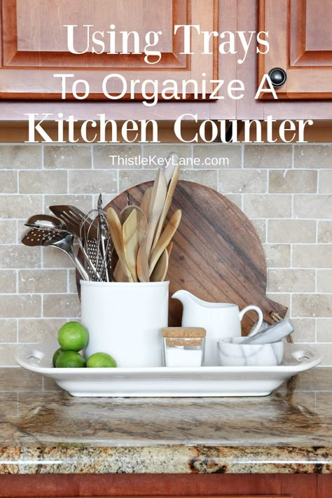 Trays For Kitchen Islands, How To Use Trays To Decorate, How To Style A Countertop, Decorative Trays For Kitchen, Decorating Kitchen Counters Ideas, How To Style Your Kitchen Countertops, Kitchen Island Tray Ideas, How To Style Countertops, Styling Countertops Kitchen Counters