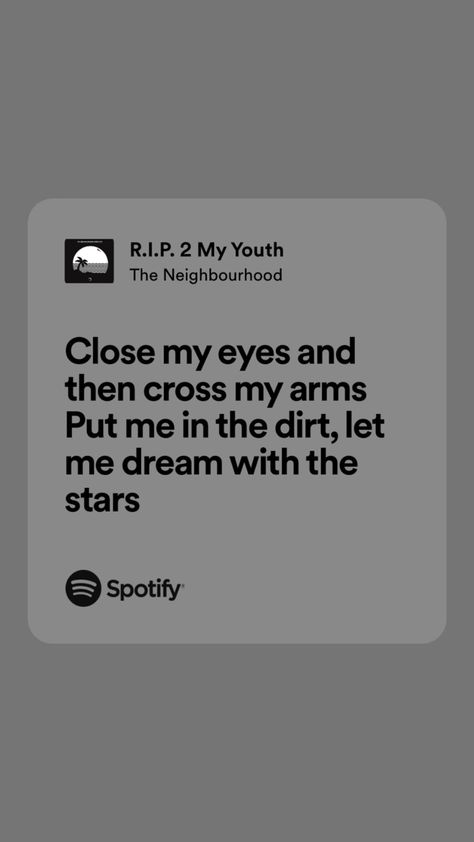 Rip 2 My Youth, Lyric Comic, The Nbhd Lyrics, The Neighborhood Lyrics Aesthetic, I Love You In The Neighbourhood Lyrics, Lyrics Aesthetic The Neighbourhood, The Neighbourhood Lyrics, Issues Lyrics, Spotify Lyrics The Neighbourhood