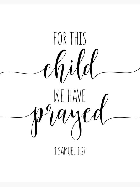 Baby Bible Verses, Samuel Bible, Bible Verse Nursery, 27 Tattoo, Pregnancy Affirmations, Nursery Bible Verses, 1 Samuel 1 27, Children Praying, 1 Samuel