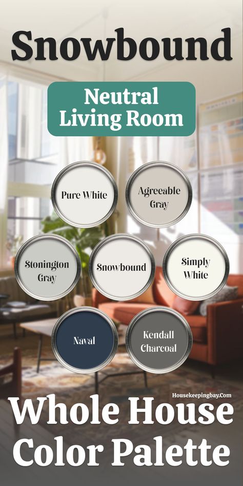 Neutral Living Room Paint Color Palette based on Snowbound  for the Whole House Neutral Living Room Paint Colors, Top Neutral Paint Colors, Neutral Living Room Paint Color, Neutral Living Room Paint, Living Room Paint Colors, Living Room Paint Color, Kendall Charcoal, Earthy Living Room, Color Palette Living Room