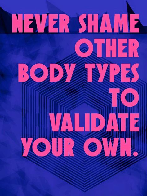 Body shaming, skinny shaming, fat shaming, Quotes On People Who Body Shame, Body Shaming Quotes Woman, Fat Shaming Quotes, Body Shaming Quotes, Fat Quotes, Shame Quotes, Body Positive Quotes, Body Positivity Art, Girls Support Girls