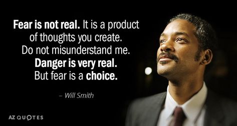 TOP 25 QUOTES BY WILL SMITH (of 271) | A-Z Quotes Will Smith Motivation, Fear Is Not Real, Wisest Quotes, Will Smith Quotes, Saturday Motivation, After Earth, Famous Inspirational Quotes, Tamil Motivational Quotes, Fear Quotes