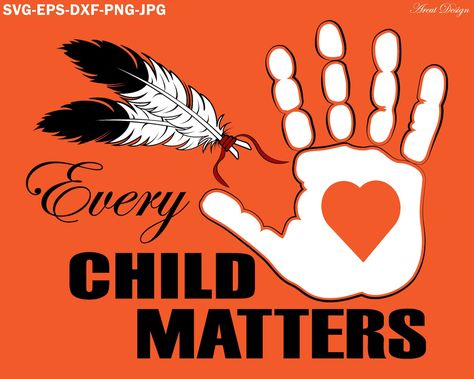 Every Child Matters Art, Every Child Matters Svg, Indigenous Day, American Indian Quotes, Indigenous Education, Indigenous Peoples Day, Every Child Matters, Native American Quotes, Residential Schools