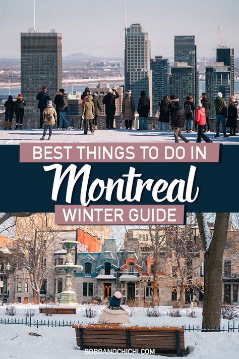 Best Things to do in Montreal in Winter Guide! - Bobo and ChiChi Montreal Canada In Winter, Montreal Canada In December, Montreal Winter Trip, Christmas In Montreal Canada, Toronto Canada In Winter, Montreal In March, Things To Do In Montreal Winter, Montreal In February, Montreal At Christmas