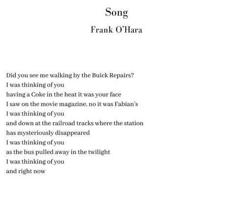 poem frank o'hara Frank O Hara Having A Coke With You, Frank Ocean Love Songs, Frank O'hara Poems, Pam Ayers Poetry, Frank O Hara, Frank Movie Poster, My Notes App, You Poem, Poetic Justice