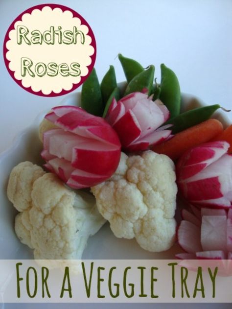 How to Make Radish Roses for a Vegetable Tray Radish Roses, Vegetable Trays, Kitchen 101, Vegetable Dips, Fruit Trays, Holiday Platters, Halloween Food Appetizers, Vegetable Dip, Healthy Veggie