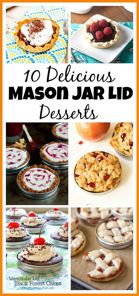 Mason Jar Lid Desserts Recipes, Mason Jar Lid Recipes, Mason Jar Lid Pies, Mason Jar Pies, Jar Cakes, Jar Desserts, Jar Meals, Mason Jar Desserts, Mason Jar Lid