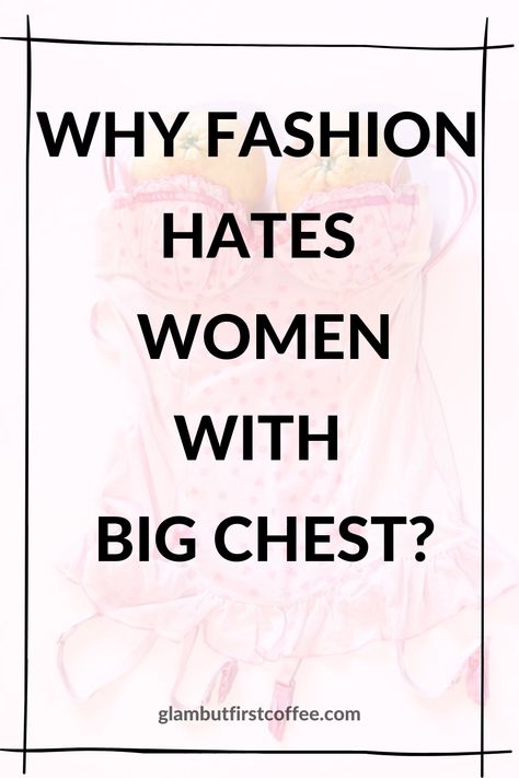 WHY FASHION HATES WOMEN WITH BIG CHEST? Imagine being a beautiful and confident model with a photoshoot scheduled. Still, designers and photographers do not know what to do with your bust when you appeared on the spot! It reminded me of when I went with my thick hair to the best celebrity hairdresser in the country, and he was working on my hair for five hours and did not know how to handle it! What sort of professional are you when you cannot handle actual humans? #womenbust #bigcupsize #style Heavy Chest Outfits, Sweaters For Big Busted Women, How To Hide Big Bust, Outfits For Bigger Breast, Busty Women Fashion, Fashion For Big Busted Women, Outfits Big Chest, Style For Big Busted Women, Outfits For Big Chested Women