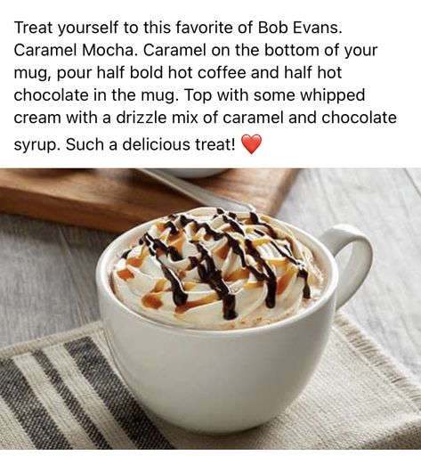 Mocha Recipe, Bob Evans, Caramel Mocha, How To Make Caramel, Caramel Coffee, Chocolate Syrup, Hot Drinks, Coffee House, Hot Coffee