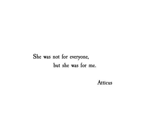 Atticus poetry Atticus Finch Quotes, Quotes Atticus, Atticus Poems, Young Love Quotes, Atticus Quotes, Atticus Poetry, Atticus Finch, Girl Quote, Selfie Quotes