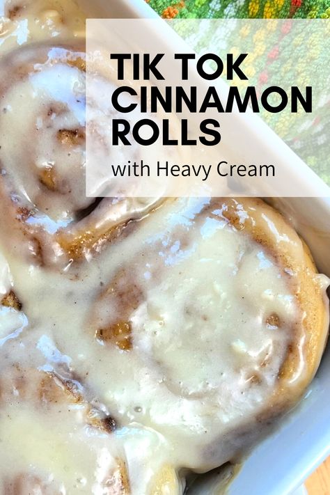 Cinnamon Rolls with Heavy Cream in baking dish with frosting Homemade Cinnamon Rolls With Crescent, Easy Home Made Cinnamon Rolls Recipes, Easy Ultimate Cinnamon Rolls Pillsbury, Crazy Good Cinnamon Rolls, Overnight Cinammon Rolls Recipe, Elevate Store Bought Cinnamon Rolls, Tim Tok Cinnamon Roll, Tik Tok Famous Cinnamon Rolls, Easy Bougie Cinnamon Rolls