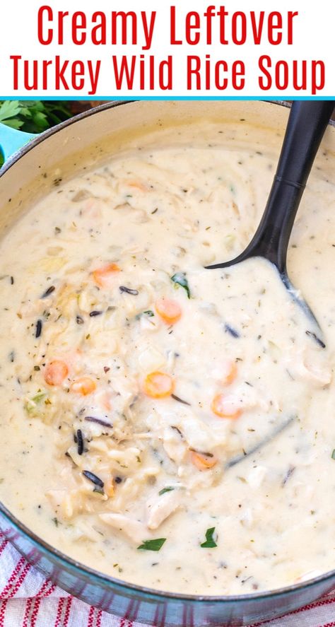 Creamy Turkey Wild Rice Soup, Turkey And Wild Rice Soup Crockpot, Creamy Turkey Rice Soup, Wild Rice Turkey Soup, Turkey And Rice Soup Recipes, Turkey Wild Rice Soup Crockpot, Leftover Wild Rice, Turkey Soup Recipes, Creamy Turkey Soup