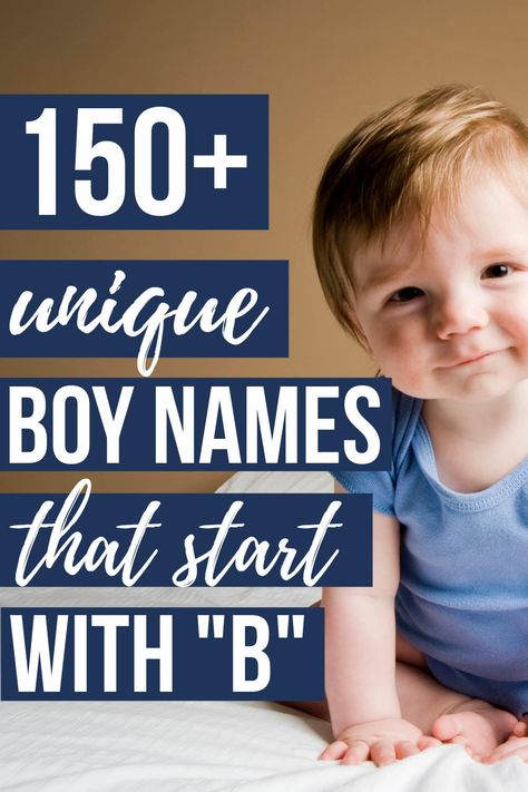 Unique Baby Boy Names That Start With "B" | 2022 Boy B Names, L Baby Boy Names, B Baby Names, Boys Names Rare, Baby Boy Middle Names, Boy Names Creative, Unusual Boy Names, Short Boy Names, Uncommon Boy Names