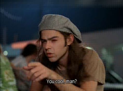 I'm cool are you cool? Slater via dazed and confused Slater Dazed And Confused, Dazed And Confused Quotes, Dazed And Confused Movie, Rory Cochrane, Confused Quotes, Teens Movies, 90s Movies, Dazed And Confused, Tv Quotes