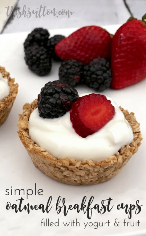 Oatmeal Yogurt Breakfast, Oatmeal Breakfast Cups, Baking With Yogurt, Simple Oatmeal, Yogurt And Fruit, Oatmeal Yogurt, Oatmeal With Fruit, Baked Oatmeal Cups, Yogurt Breakfast