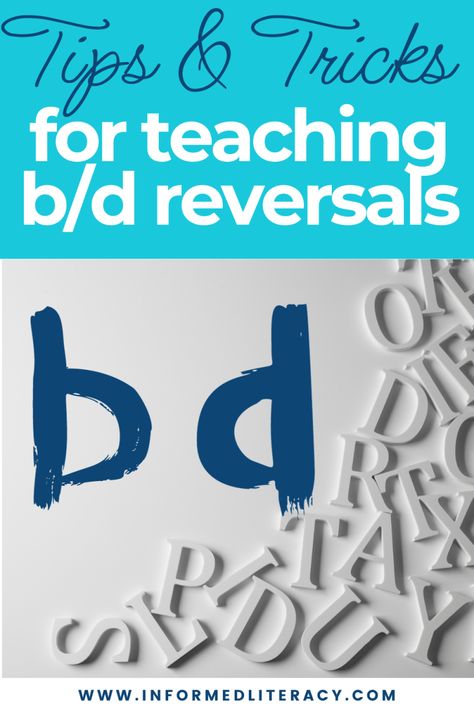 Tips and Tricks for Correcting b/d Reversals B Vs D, B And D Reversals, Letter Reversal Activities, B And D, Letter Reversals, D Letter, Teach Reading, Orton Gillingham, Independent Activities