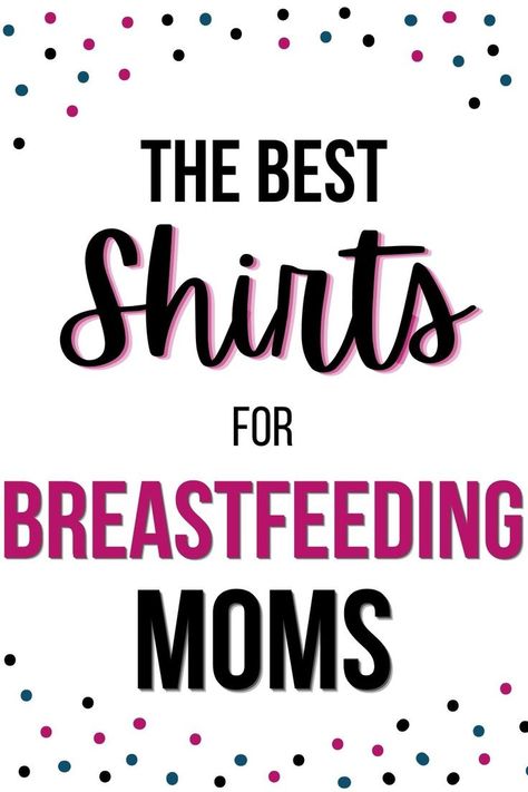 The Best Shirts for Breastfeeding. Shirts that make breastfeeding easier. Breastfeeding shirts. Shirts for breastfeeding moms. Best Nursing Tops, Breastfeeding Shirts, Breastfeeding Shirt, Positive Pregnancy Test, Nursing Shirt, 3rd Trimester, Trimesters Of Pregnancy, Breastfeeding And Pumping, Postpartum Recovery