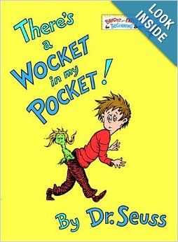 There's a Wocket in My Pocket (Bright & Early Books(R)): Dr. Seuss: 9780394829203: Read February 5, 2014 Dr Seuss Books, Dr. Seuss, Beginner Books, Up Book, Board Books, Book Humor, Dr Seuss, Funny Stories, Children’s Books