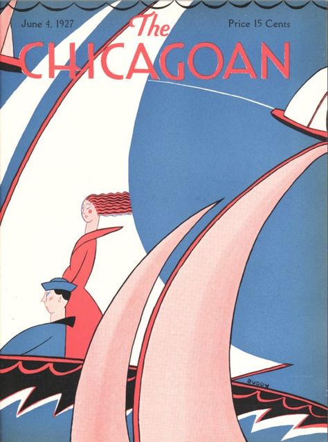 The Chicagoan, covers, 1927 Magazine Cover Vintage, 20s Magazine, Art Deco People, Chicago Library, Chicago Graphic, Boats Against The Current, Art Deco Graphics, Old Magazine Covers, Library Website