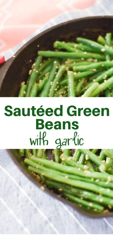 Sauteed Green Bean Recipes, Sauteed Garlic Green Beans, Boil Green Beans, Easy Green Bean Recipes, Green Beans With Garlic, Fresh Green Bean Recipes, Easy Vegetable Side Dish, Seasoned Green Beans, Cooking Fresh Green Beans