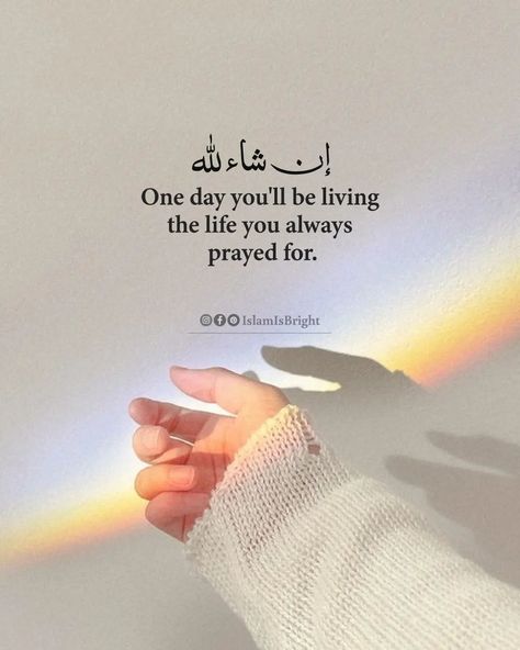 In Sha Allah❤ One day you'll be living the life you always prayed for. Follow @islamisbright for more islamic Reminder❤ . . . . . #yaallah #Allahﷻ #sabr #inshaallah #islamic #islam #allah #muslim #islamisbright #islamicquotes #tawakkul #muslimah #allahuakbar #deen #dua Pray To Allah, Sabr Quotes, In Sha Allah, Living The Life, Allah Quotes, Quote Aesthetic, Beautiful Quotes, Pretty Quotes, Islamic Quotes