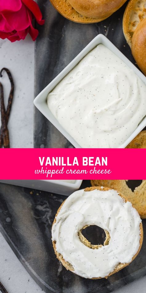 Vanilla Bean Whipped Cream, Cream Cheese Spread Recipes, Bagel Spread, Healthy Cream Cheese, Flavored Cream Cheeses, Cheese Spread Recipes, Cream Cheese Recipe, Vanilla Cream Cheese, Morning Toast