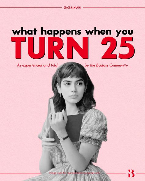 What are some life lessons you learned after turning 25? #BeBadass [dear sis, late twenties, personal growth, growing up, life advice, relatable content, advice for women] Late Twenties, Turning 25, Relatable Content, Advice For Women, April 25, Life Advice, Life Lessons, Personal Growth, The Twenties