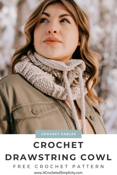 Cowl Crochet Pattern Free, Crochet Cables, Crochet Cable Stitch, Cowl Crochet Pattern, Crochet Cowl Free Pattern, Crochet Drawstring, Cowl Crochet, Advanced Crochet, Hooded Cowl