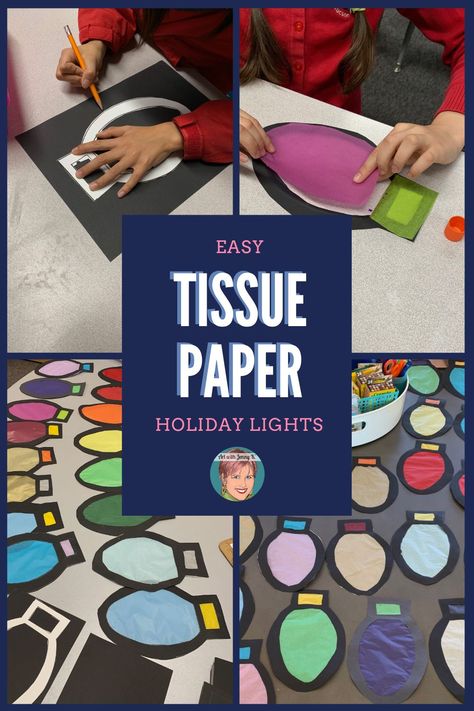 Christmas Lights Art Project For Kids, Tissue Paper Christmas Crafts, Stained Glass Tissue Paper, Paper Lights, Art With Jenny K, Tissue Paper Craft, Advent Ideas, Light Bulb Crafts, Tissue Paper Art